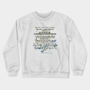 Hebrews 12:1-2 Famous Bible Verse. Crewneck Sweatshirt